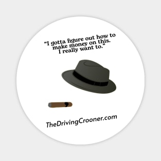 The Driving Crooner Magnet